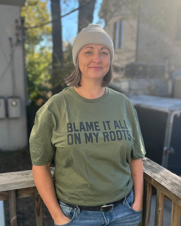 Blame It All On My Roots Tee | Military Green