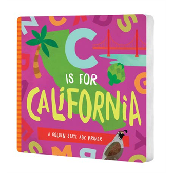 C is for California: A Golden State ABC Primer