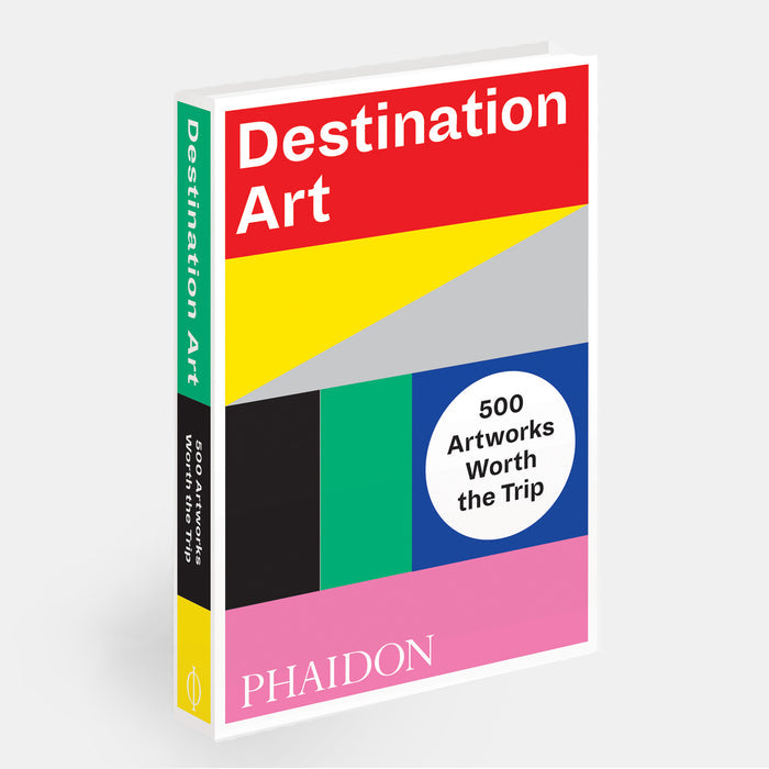 Destination Art: 500 Artworks Worth the Trip
