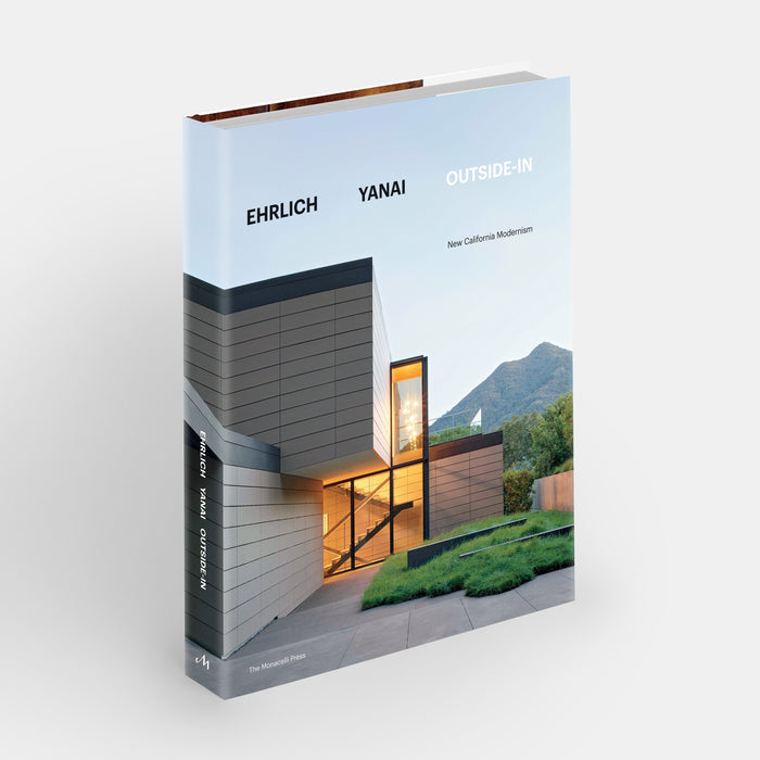 Ehrlich Yanai Outside-In: New California Modernism