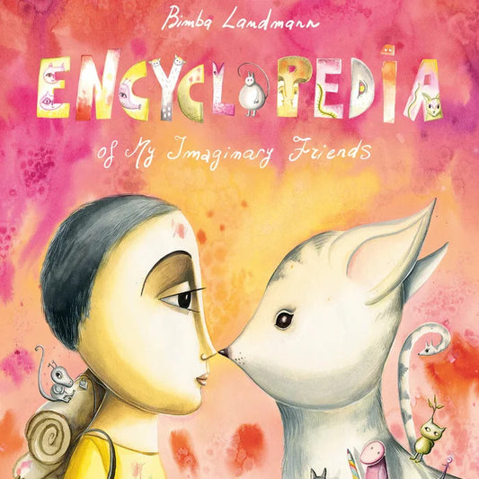Encyclopedia of My Imaginary Friends