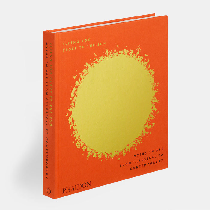Flying Too Close to the Sun: Myths in Art from Classical to Contemporary