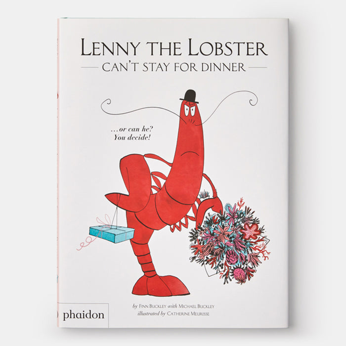 Lenny the Lobster Can't Stay for Dinner: ...or can he? You decide!