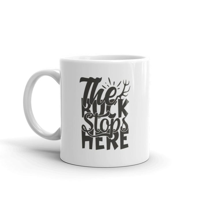The Buck Stops Here Ceramic Mug