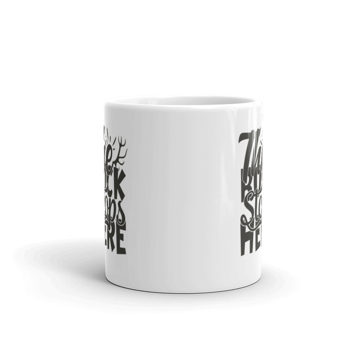 The Buck Stops Here Ceramic Mug