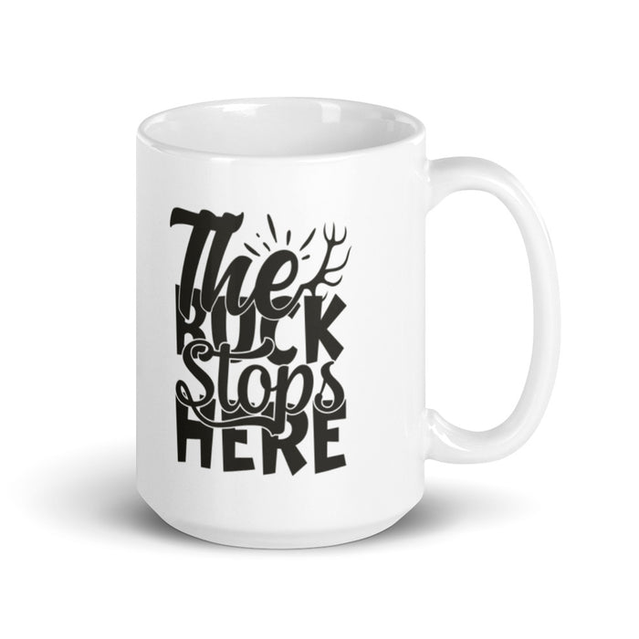 The Buck Stops Here Ceramic Mug