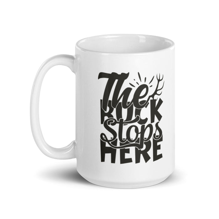 The Buck Stops Here Ceramic Mug