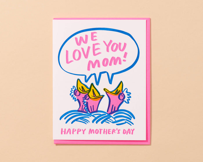 We Love You Mom Letterpress Mother's Day Card