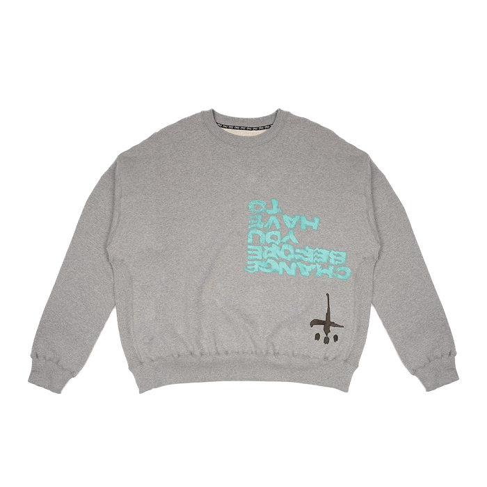 You Have To Crewneck