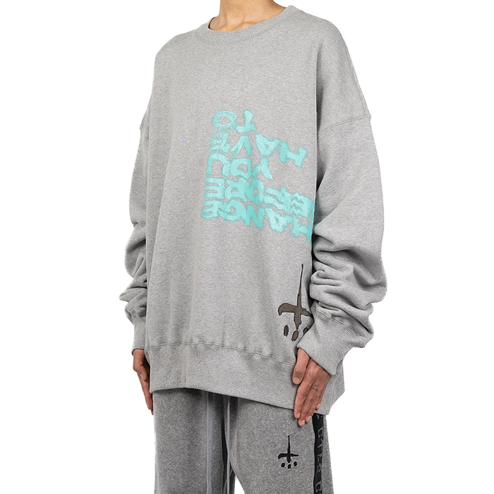 You Have To Crewneck